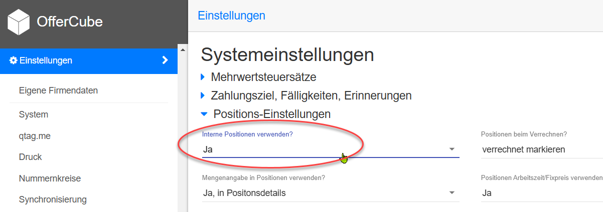 Einstellungen -> System Einstellungen -> Positions-Einstellungen -> Interne Positionen verwenden?=Ja